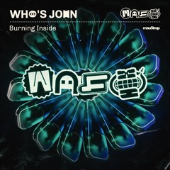 Who's John - Burning Inside