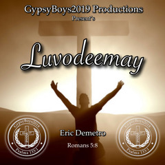 Luvodeemay (Eric Demetro)
