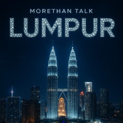 Morethan Talk - Lumpur (Original mix)