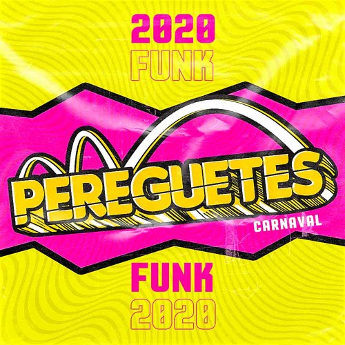 10 CARNAVAL FUNK 2020 PEREGUETES