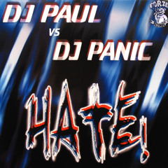 Dj Paul vs Dj Panic - Hate!