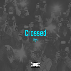 Crossed - HYT