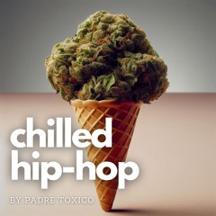 **  Chilled Hip-Hop  **