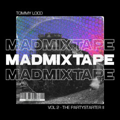 Mad Mixtape 2 - The Partystarter