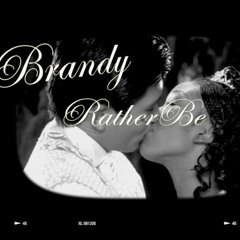 Brandy - Rather Be (Slowed + Reverb)