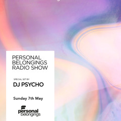 Personal Belongings Radioshow 125 Mixed By DJ Psycho