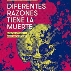 [VIEW] PDF 📋 Diferentes razones tiene la muerte (Vindictas) (Spanish Edition) by  Ma