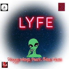 Lyfe ( Feat. Rae Shell)
