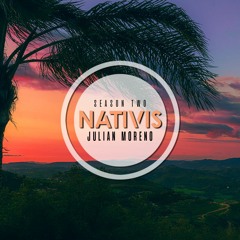 Nativis Podcast ⦿ Julian Moreno