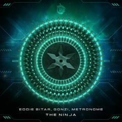 Gonzi, Eddie Bitar, Metronome - The Ninja