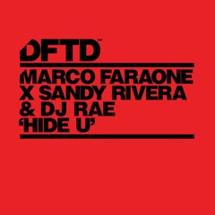 Marco Faraone x Sandy Rivera & DJ Rae - Hide U (Preview Clip - Out 3rd May)