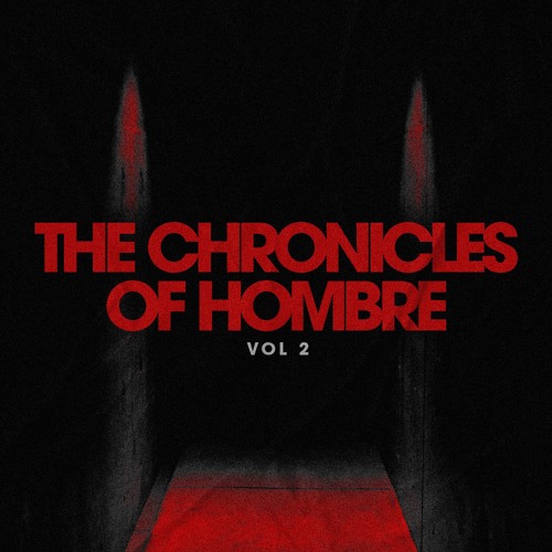 The Chronicles of Hombre - Vol 2.