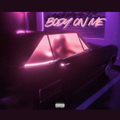 Body On Me (prod. savbeats & vts) [Slowed Down Version]