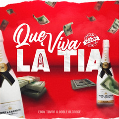 Que Viva La Tia (feat. Doble Alcance)