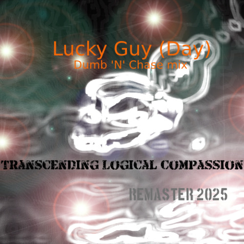 Lucky Guy dumb and chase mix D2 master 2025