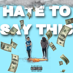 PAGE RAPS x 300 R3MY “HATE TO SAY THIS”