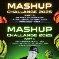 Mashup Challenge 2025 Pack 3+4 from FEBRUARY by Otto Le Blanc