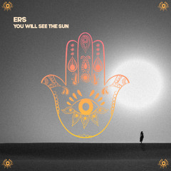 ERS (IT) - You Will See the Sun
