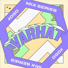 🟪 LOCUS Mix Series #050 - Varhat