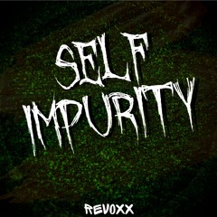 Revoxx - Self Impurity [Free DL]