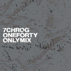 7chrog 140 only mix