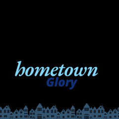 Hometown Glory (Piano house edit)