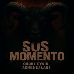 Sos Momento (feat. eycin & Quchi)