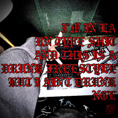 DRNK FREESTYLE (PROD. ME)