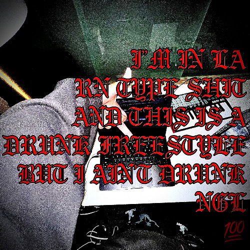 DRNK FREESTYLE (PROD. ME)