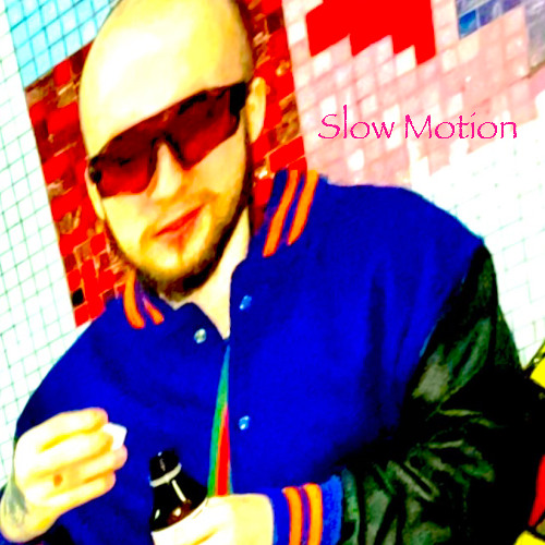 Slow Motion