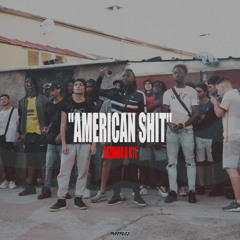 American Shit (feat. K11)