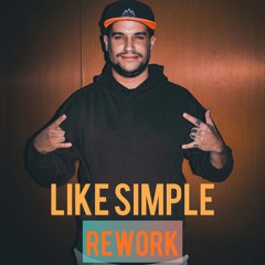 LIKE SIMPLE 4.0 (REWORK)