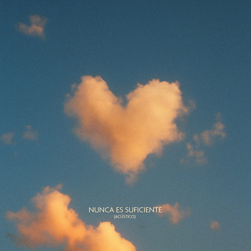 Nunca es suficiente (Acústico)