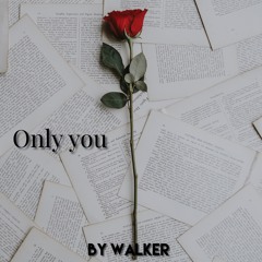 Only You