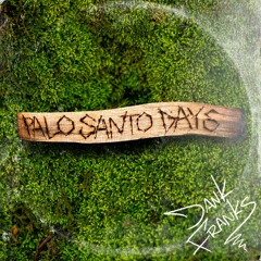 Palo Santo Days