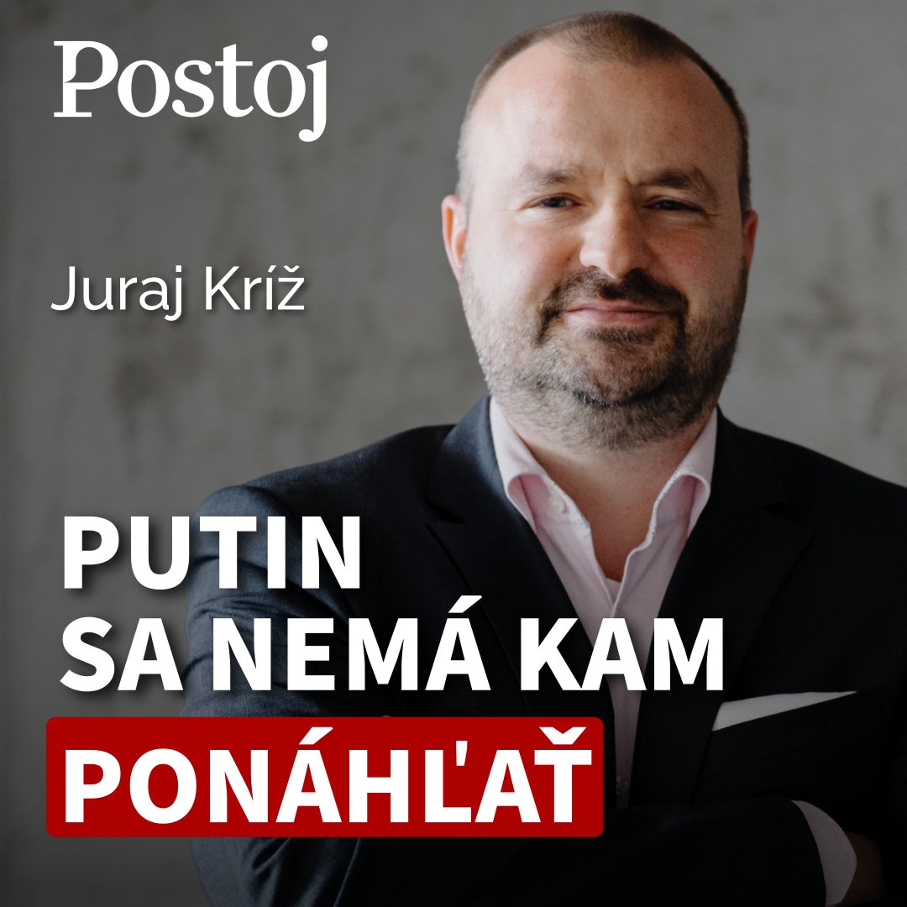 Podcast denníka Postoj