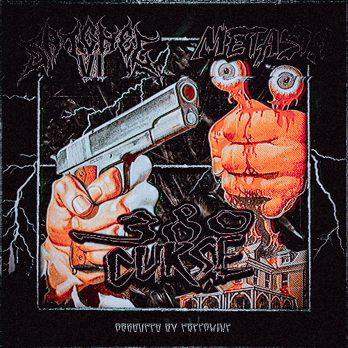 SATCHEL VI X METASIN - 380 CURSE (PROD. CREEPMANE)