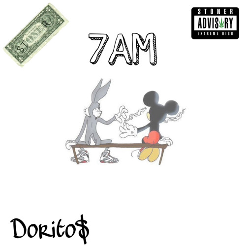 Dorito$ - 7AM