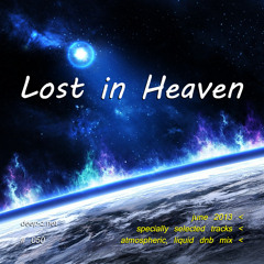 Lost In Heaven #050 (dnb mix - june 2013) Atmospheric | Liquid | Drum and Bass