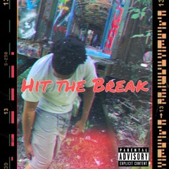 Hit the Break (Prod by. Simmi)