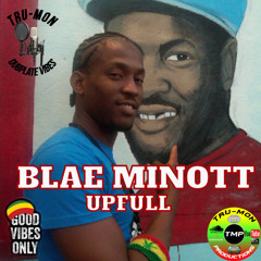BLAE MINOTT - Upfull / TruMon Dubplate