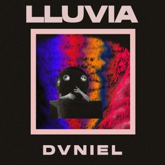 DVNIEL - Lluvia (Antaares Remix)