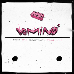 Dominó (feat. Don, Tiago Mac & Zarastruta)