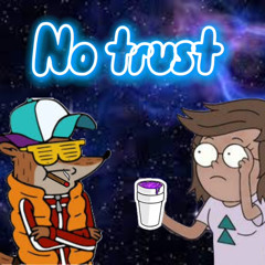 No trust -prod.lorell (ft.Eddy2Fr3sh)