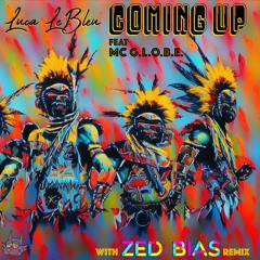 Luca LeBleu - Coming Up (feat. MC G.L.O.B.E.) (Zed Bias Remix)