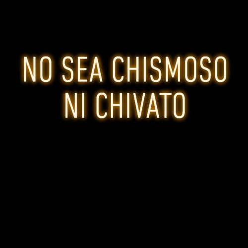 El Yuneyko - No Sea Chismoso Ni Chivato