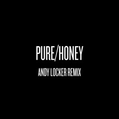 Beyoncé - PURE HONEY (Andy Locker Remix)