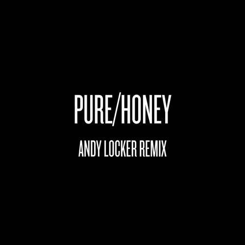 Beyoncé - PURE HONEY (Andy Locker Remix)