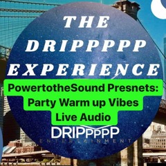 Drippppp Pop Up Lime Warm Up Live Recording (90s Hip-Hop, RnB, Pop, Soca, Calypso)