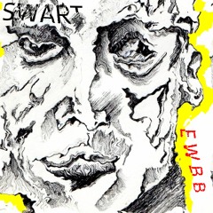 SWART - EVERYTHING WILL BE BETTER
